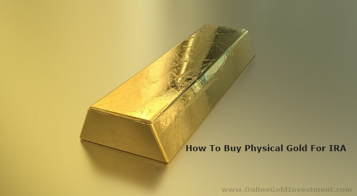 How To Buy Physical Gold For IRA