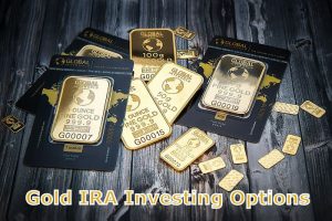 gold ira investing options
