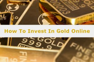 How to invest in gold online