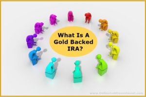 What Is A Gold Backed IRA